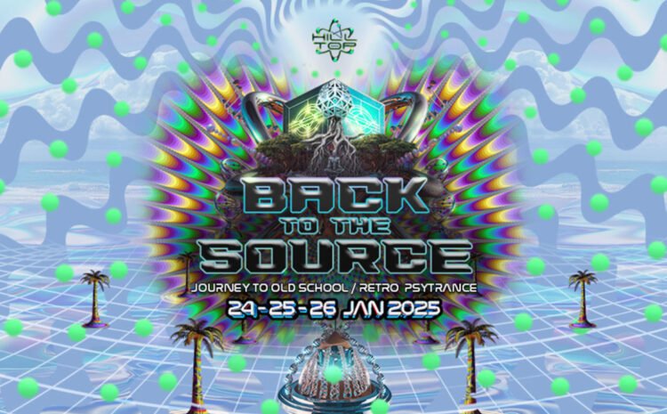 Hilltop – Goa Presents BACK TO THE SOURCE