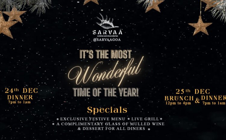 Christmas at Sarvaa: Its the most wonderful time of the year